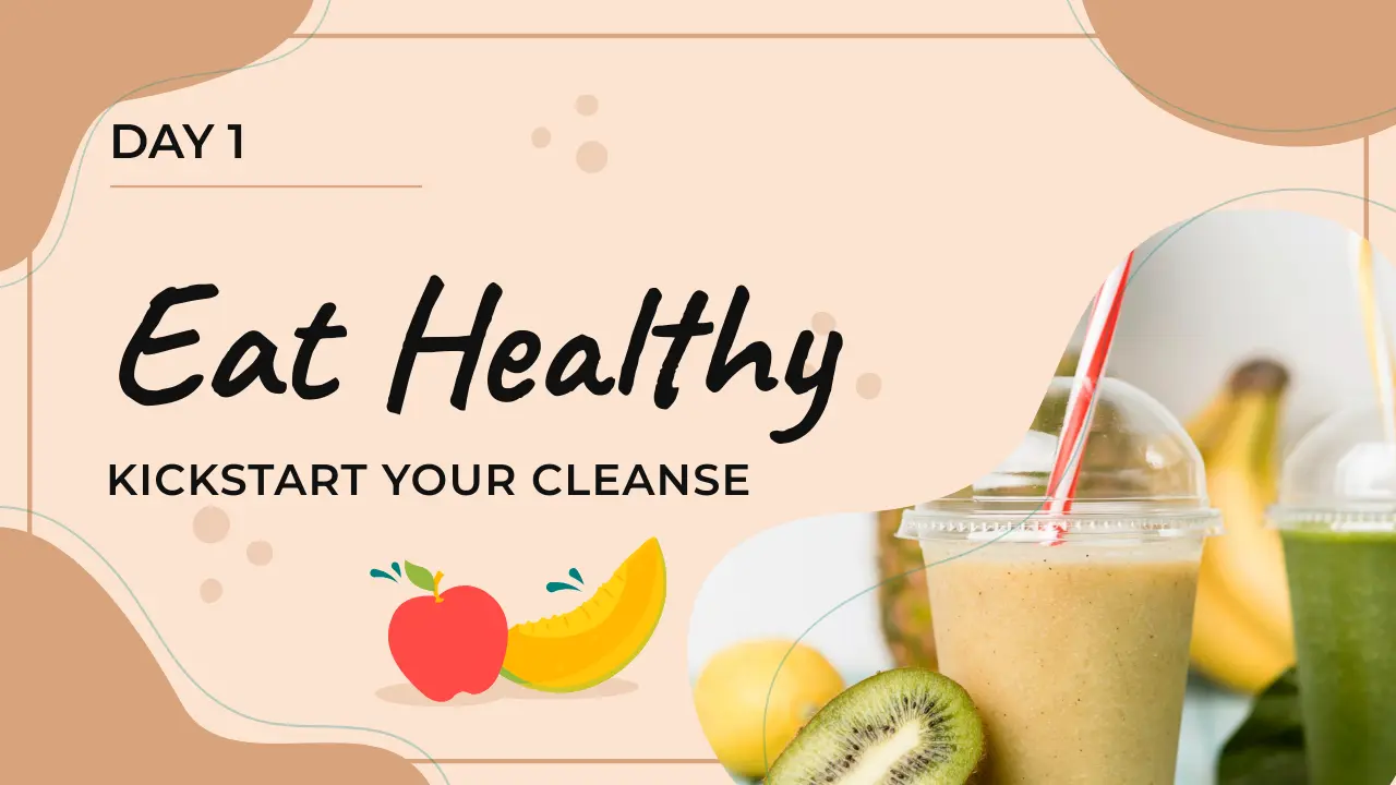 Eat Healthy Kickstart Your Cleanse